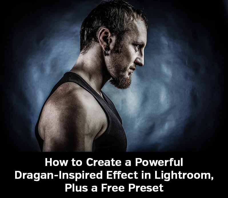 How to Create a Dragan-Inspired Effect in Lightroom, Plus a Free Preset